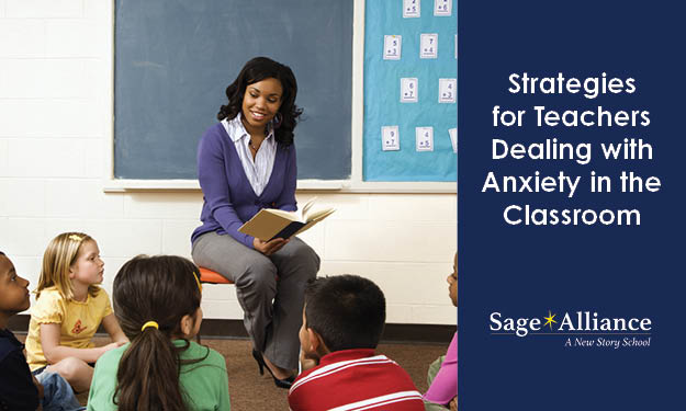 Strategies for Teachers Dealing with Anxiety in the Classroom 