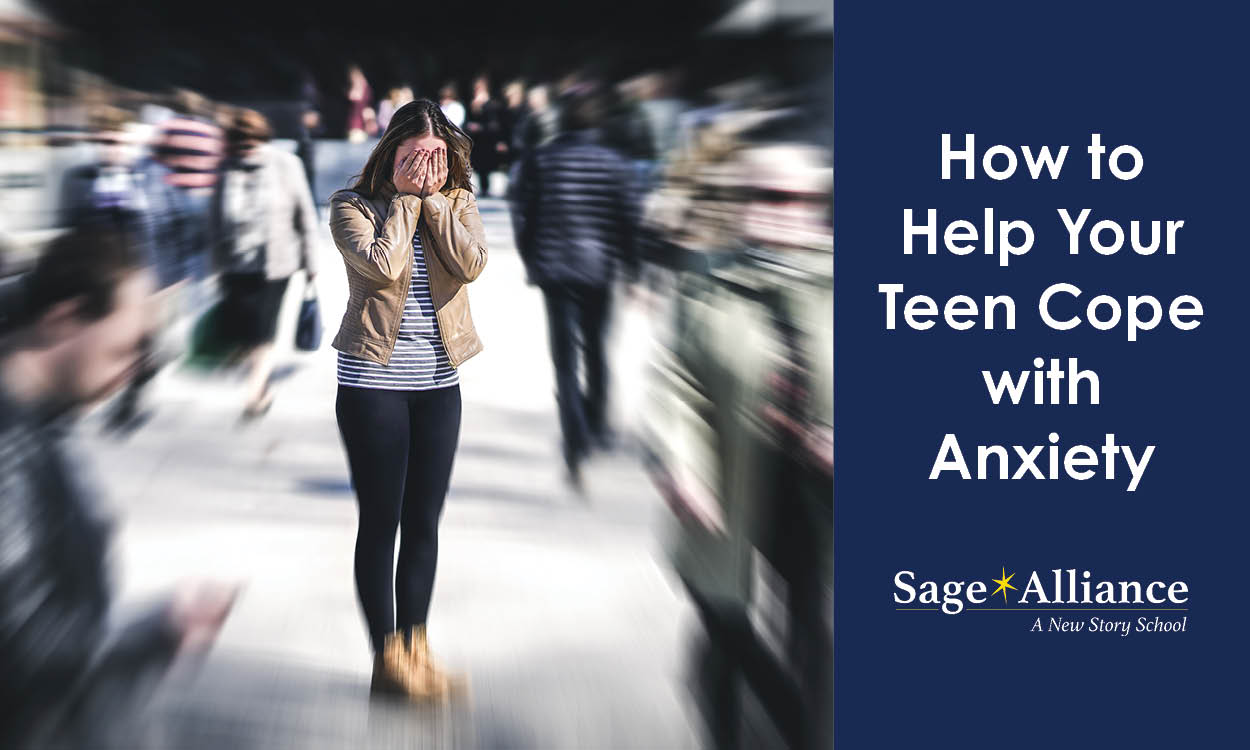 How to Help Your Teen Cope with Anxiety